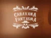 Caravana Fantasma presenta su disco al puro estilo Western Caravana Fantasma