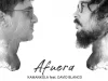 Kamankola y David Blanco, reflexión y poesía en Afuera