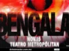 ¡Bengala en el teatro Metropólitan! Bengala