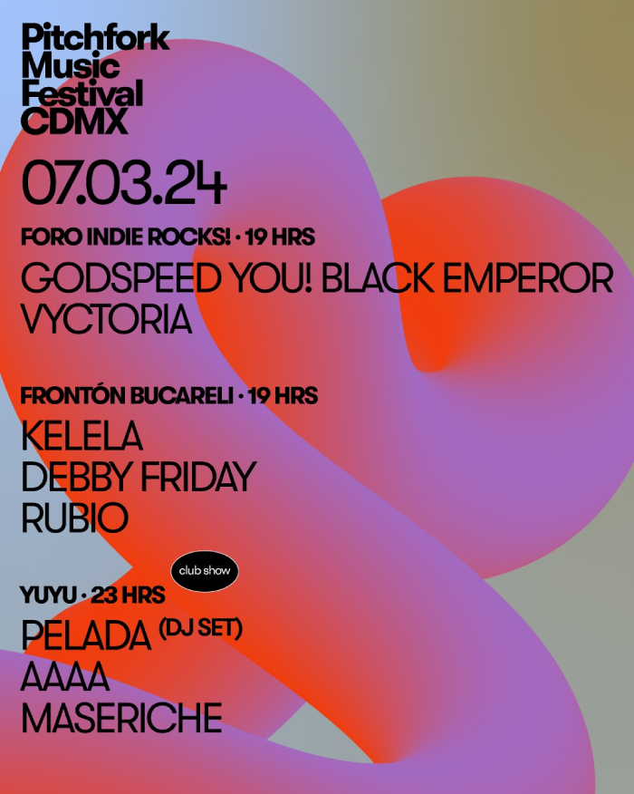 Pitchfork Music Festival CDMX: Kelela + Debby Friday + Rubio