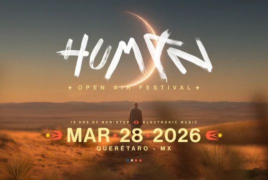 HUMAN Festival 2026: el ritual electrónico en Querétaro Radio por Internet